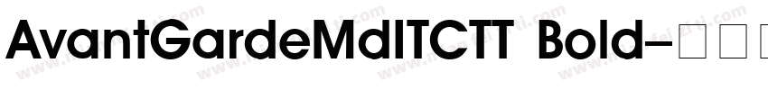 AvantGardeMdITCTT Bold字体转换